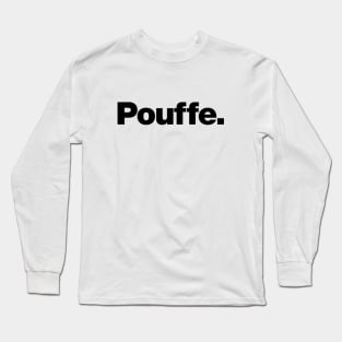 Pouffe Long Sleeve T-Shirt